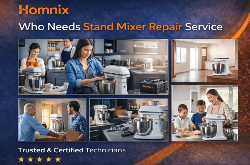 Fast Stand Mixer Repair in Moncton | Homnix Call Now who need Stand Mixer Repair Service